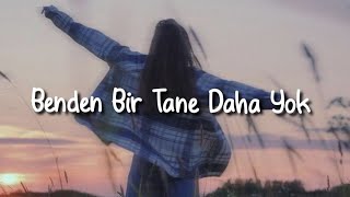 Hande Yener  Benden Bir Tane Daha Yok SözleriLyrics [upl. by Ralina]