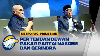 Dewan Pakar NasDem dan Gerindra Diskusikan Program Presiden Prabowo  Metro Pagi Primetime [upl. by Irot]