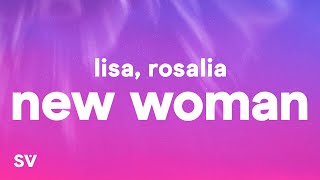 LISA  NEW WOMAN Lyrics ft Rosalía [upl. by Chancelor726]