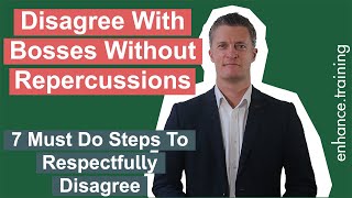 How To Disagree With Someone More Powerful  7 Steps To Respectfully Disagree [upl. by Grace]