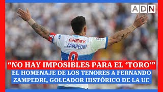 El homenaje de Los Tenores a Fernando Zampedri máximo goleador histórico de la UC [upl. by Elatsyrc]