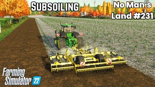 FS22🚜 Under the Surface Maximizing Yields with PostHarvest Subsoiling 🚜No Mans Land 231 [upl. by Fricke]