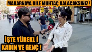 YÜREKLİ KADIN VE YÜREKLİ GENÇ TEK TEK SAYDI  Makarnaya bile muhtaç kalacaksınız [upl. by Eceer]