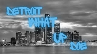 Detroit What Up Doe Episode 19 [upl. by Immac]