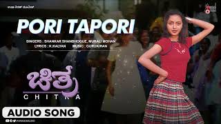 Pori Tapori  Audio Song  Chitra  Prasad  Rekha Vedavyas  Gurukiran [upl. by Sessilu716]