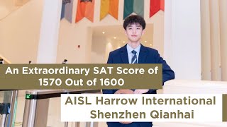 An Extraordinary SAT Score of 1570 Out of 1600  Harrow International Shenzhen [upl. by Profant]