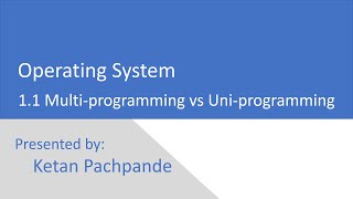 Operating System  11 MultiProgramming Vs UniProgramming [upl. by Ralf]