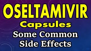 Oseltamivir side effects  common side effects of oseltamivir  oseltamivir capsules side effects [upl. by Delfeena546]