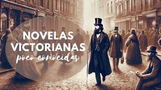 TRES NOVELAS VICTORIANAS POCO CONOCIDAS  VICTOBER [upl. by Kong]