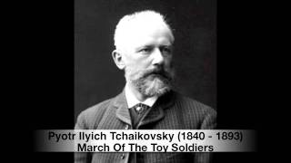 Tchaikovsky  March Of The Toy Soldiers [upl. by Ashleigh]