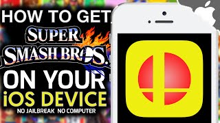 iSSB Super Smash Bros on an iOS Device NO JAILBREAK NO COMPUTER iPhone iPad iPod Touch [upl. by Fatsug903]