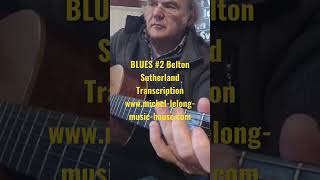 BLUES 2 Belton SutherlandTranscription wwwmichellelongmusichousecom [upl. by Enyrhtac767]