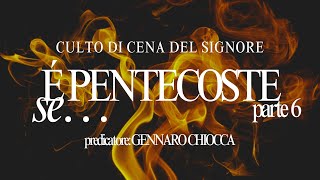 quotE PENTECOSTE SEquot parte 6  Gennaro Chiocca  Atti 13 [upl. by Hessney959]