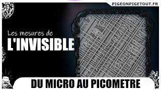 LES MESURES DE LINVISIBLE du micro au picomètre [upl. by Kelwin]