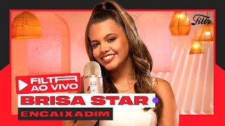 Encaixadim  Brisa Star Clipe Oficial [upl. by Ynnelg]