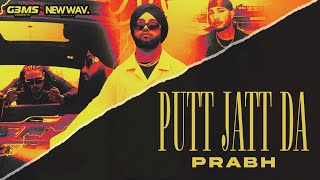 PRABH  PUTT JATT DA official music video [upl. by Neeuq]