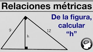 Calcular la altura relativa a la hipotenusa relaciones metricas dados dos lados catetos [upl. by Nivel948]