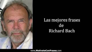 Frases Célebres de Richard Bach [upl. by Ridglee]