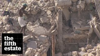 Haiti earthquake  After the Earth Shook  the fifth estate [upl. by Suixela]