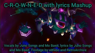 CROWNED WITH LYRICS MASHUP [upl. by Bunnie812]