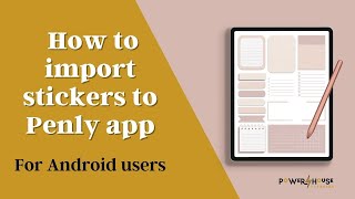 Adding digital stickers to Penly  Android Digital Planning [upl. by Nylarahs]