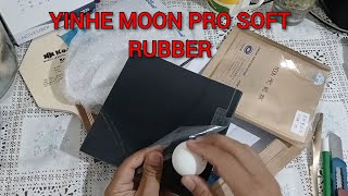 YINHE MOON PRO SOFT RUBBER FOR TABLE TENNIS BLADE BACKHAND [upl. by Cleary958]