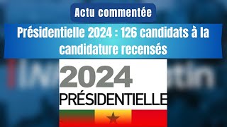 Actu commentée  Présidentielle 2024 126 candidats à la candidature recensés [upl. by Alleinnad]