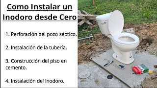 Como Instalar un Inodoro desde Cero Perforación del Pozo SépticoPreparación de Tubería Piso [upl. by Nestor]