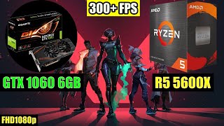 RYZEN 5 5600X  GTX 1060 6GB  VALORANT Competitive Settings 1080p [upl. by Gilberte]