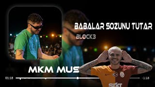 Blok3  Babalar Sözünü Tutar  MKM Remix  Patlat  İcardi [upl. by Pallaton]