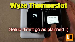 Wyze Thermostat Incomplete Review  Unboxing Features amp Setup Failure [upl. by Anelas528]