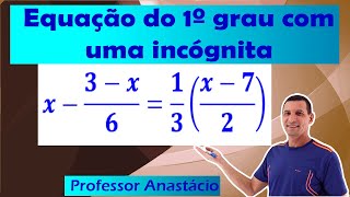 Como resolver a equação do 1º grau com fração e parênteses x3x613x72 Matemática básica [upl. by Dore]