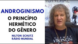 Androginismo  O princípio Hermético do Gênero  Rádio Mundial [upl. by Chung25]