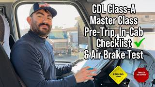 CDL ClassA Master Class  Full PreTrip InCab Checklist amp Air Brakes Test Exam  2024 New Test [upl. by Lahcear]