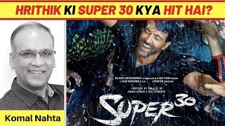 Judgemental hona galat hai Sahi yeh hai ki Hrithik ki Super 30 hit hai  Komal Nahta [upl. by Nyletak917]