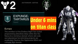 EXPUNGE TARTARUS under 6 min  Titan Class  Destiny 2  Season of e Splicer  IndianGamer Kickass [upl. by Peg]