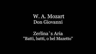 W A Mozart  Don Giovanni Zerlinas Aria quotBatti batti o bel Mazettoquot Piano AccompanimentKaraoke [upl. by Abeu2]