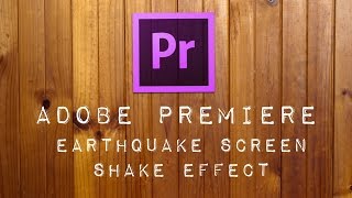 Adobe Premiere Pro Earthquake Shake Effect Tutorial [upl. by Litnahs]