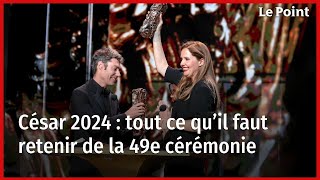 César 2024  tout ce qu’il faut retenir de la 49e cérémonie [upl. by Mouldon]