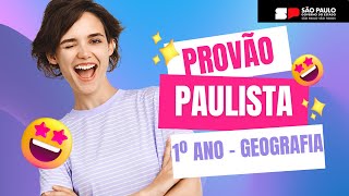 🔥PROVÃO PAULISTA  1º ANO  GEOGRAFIA🔥 [upl. by Oralee]