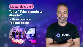 🚀 Taller quotTokenizando en Directoquot  Final del Concurso de Tokenización de Tutellus [upl. by Darryn890]