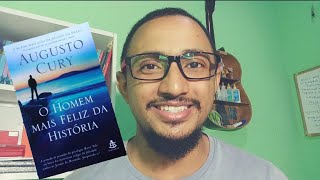 O Homem mais feliz da história  Um breve comentário [upl. by Ahsaenat]