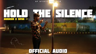 MUDASIR x SIFAR 22  HOLD THE SILENCE Official Audio [upl. by Tova484]