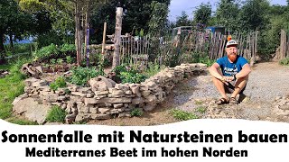 Sonnenfalle mit Natursteinmauer bauen Mediterranes Beet anlegen [upl. by Lairea]