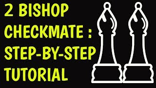 Checkmate with 2 Bishops amp King Chess Endgame Strategy to Win Fast Easy Tricks Moves amp Ideas [upl. by Norita]