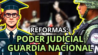 Reformas recientes Poder Judicial Guardia Nacional y otros temas [upl. by Sidonius]