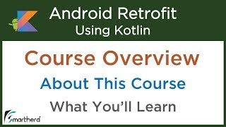 Android Retrofit Tutorials using Kotlin Let app consume RESTful web services  FREE COURSE [upl. by Aknahs]