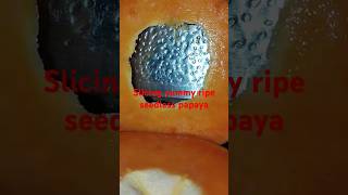 Sweet and ripe seedless papaya yummyfruits shortvideo [upl. by Annaiek]