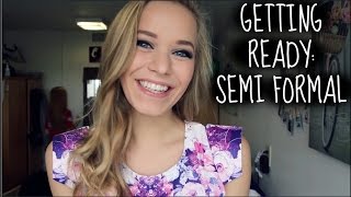 GETTING READY Semi Formal [upl. by Ellenahs]