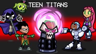 Teen Titans in Among us [upl. by Atteyram]